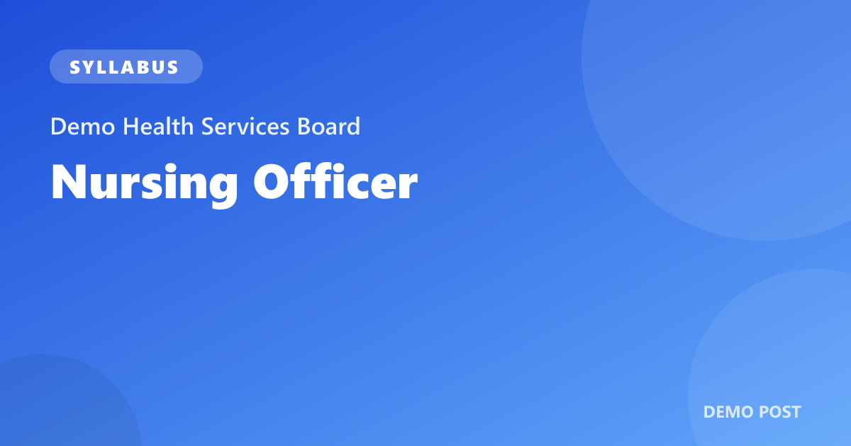 Demo Nursing Officer Syllabus & Exam Pattern 2026